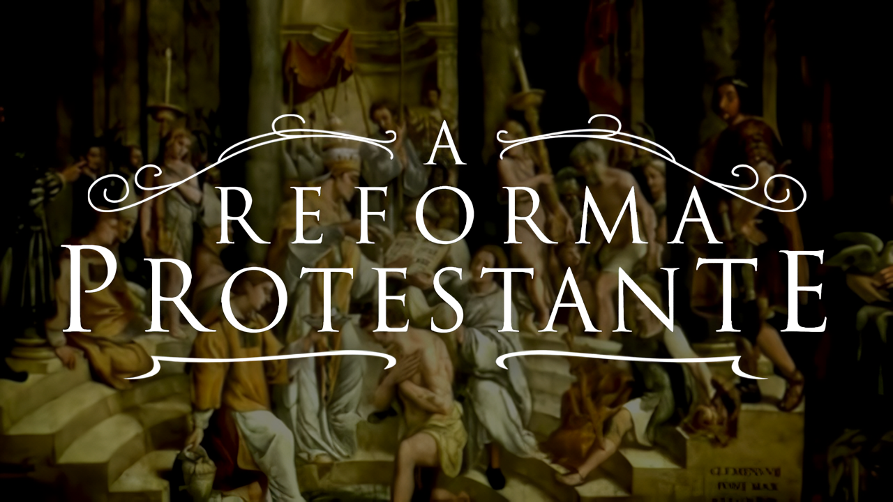 A Reforma Protestante