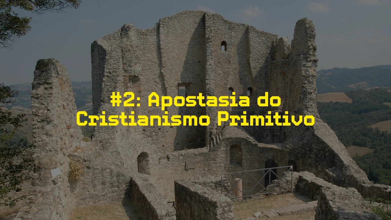 Apostasia do Cristianismo Primitivo