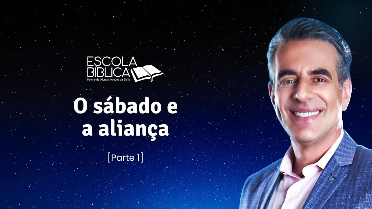 O Sábado e a Aliança (Parte I)